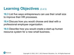 Copyright © 2020, 2017, 2015 Pearson Education, Inc. All Rights Reserved
Learning Objectives (2 of 2)
18.3 List five ways ent