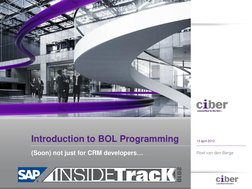 Introduction to BOL Programming 
(Soon) not just for CRM developers… 
Roel van den Berge 
13 april 2012 
