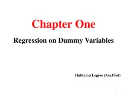 Chapter One
Regression on Dummy Variables
Habtamu Legese (Ass.Prof)
2
