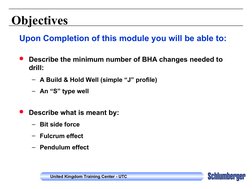 United Kingdom Training Center - UTC
Objectives
Upon Completion of this module you will be able to:
Describe the minimum