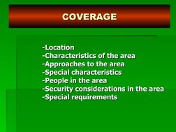 -Location
-Location
-Characteristics of the area
-Characteristics of the area
-Approaches to the area
-Approaches to the area