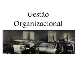 Gestão 
Organizacional 
