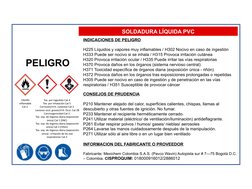 SOLDADURA LÍQUIDA PVC
PELIGRO
INDICACIONES DE PELIGRO
H225 Líquidos y vapores muy inflamables / H302 Nocivo en caso de ingest