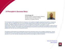 A Preceptor’s Success Story 
 
Dr. Bart Besinger, MD 
Assistant Professor of Clinical Emergency Medicine 
 
 
 
Associate Dir