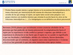 Pichón llama mundo interno o grupo interno es la reconstrucción intrasistémica de la 
trama relacional, por interiorización