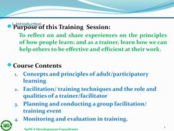 I. Introduction 
Purpose of this Training  Session:
To reflect on and share experiences on the principles 
of how people