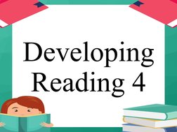 Developing 
Reading 4
