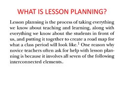 WHAT IS LESSON PLANNING? 
