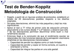 Test de Bender-Koppitz  
Metodología de Construcción

Koppitz, a partir de un riguroso análisis de protocolos, estableció un