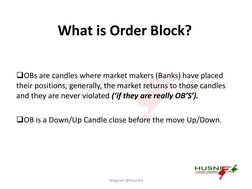 What is Order Block?
OBs are candles where market makers (Banks) have placed 
their positions, generally, the market returns