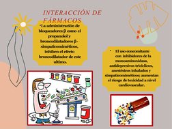•La administración de  
bloqueadores β como el
propanolol y  
broncodilatadores β-  
simpaticomiméticos,  
inhiben el efecto