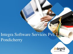 Integra Software Services Pvt. Ltd.,  
Pondicherry 
