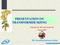  
 
Prepared by: Birender Kumar Pal
August 2007
PRESENTATION ON 
TRANSFORMER SIZING
