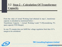 3.2  Step-2 – Calculation Of Transformer 
Capacity 
From the value of Actual Working load obtained in step-1, transformer