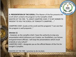  
II. PRESENTATION OF THE SCROLL (The Master of the fire presents the 
scroll which contains the program to the Campfire chie