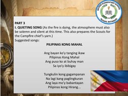 PART 3
I. QUIETING SONG (As the fire is dying, the atmosphere must also 
be solemn and silent at this time. This also prepare