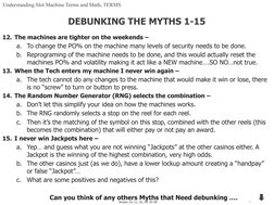 7
Breaks On 12, 26, 44, 65 88
12. The machines are tighter on the weekends – 
a. To change the PO% on the machine many levels