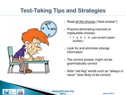 www.pmhouse.org
January 2013
PMP-in
Read all the choices (“best answer”)
Practice eliminating incorrect or 
implausible cho