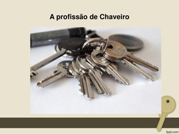 A profissão de Chaveiro

