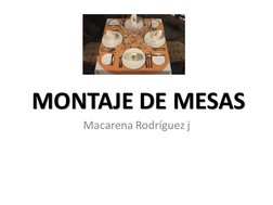 MONTAJE DE MESAS
Macarena Rodríguez j
