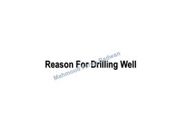 Reason For Drilling Well 
