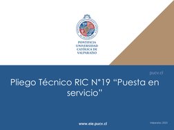 Valparaíso, 2023
www.eie.pucv.cl
Pliego Técnico RIC N°19 “Puesta en 
servicio”
