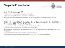 pucv.cl
Javier Hernández Venegas
Ing. Electricista – Universidad Tecnológica de Chile INACAP
Postgrado en Energías Renovables
