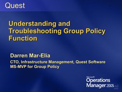 Understanding and 
Understanding and 
Troubleshooting Group Policy 
Troubleshooting Group Policy 
Function
Function
Darren Ma