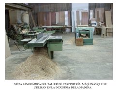 VISTA PANORÁMICA DEL TALLER DE CARPINTERÍA: MÁQUINAS QUE SE 
UTILIZAN EN LA INDÚSTRIA DE LA MADERA. 
