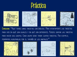 Práctica
Consigna: “Aquí tienes unas tarjetas con dibujos. Mira atentamente las tarjetas 
para ver en qué son iguales y en qu