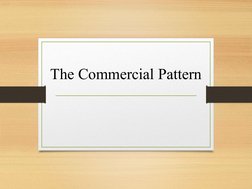 The Commercial Pattern
