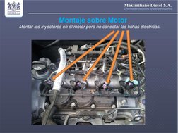 Montaje sobre Motor  
   
 
 
Montar los inyectores en el motor pero no conectar las fichas eléctricas. 
 
 
 
 
