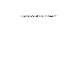 Psychosocial environment 
