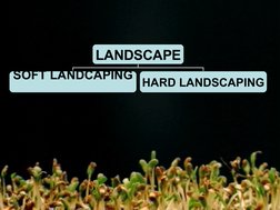 LANDSCAPE
SOFT LANDCAPING HARD LANDSCAPING
