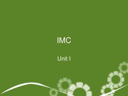 IMC 
Unit I 
