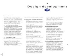 1.1 Introduction
Throughout the process of product
design, both functional and material
aspects must be considered. Functiona