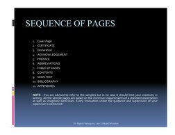 SEQUENCE OF PAGES
1.    Cover Page
2.    CERTIFICATE
3.    Declaration
4.    ACKNOWLEDGEMENT
5.    PREFACE
6.    ABBREVIATION