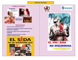 COMPLICACIONES
NEUMONIA
LESIONES EN LA 
PIEL Y BOCA
PREVENCION
-Tener una sola compañera sexual
-Evitar tener relaciones