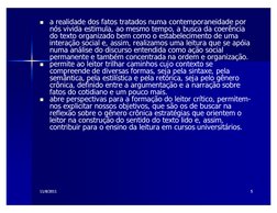 11/16/09
11/16/09
  
55

a realidade dos fatos tratados numa 
contemporaneidade por nós vivida estimula, ao 
mesmo tempo, a