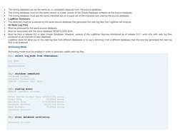  
The mining database can be the same as, or completely separate from, the source database. 
 
The mining database must run