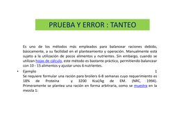 Es uno de los métodos más empleados para balancear raciones debido,
básicamente, a su facilidad en el planteamiento y operaci