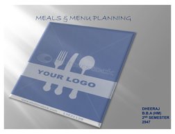 MEALS & MENU PLANNING
DHEERAJ
B.B.A (HM)
2ND  SEMESTER
2947 
