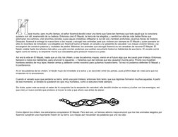 ace mucho, pero mucho tiempo, el señor Itzamná decidió crear una tierra que fuera tan hermosa que todo aquél que la conociera