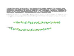 —Mientras las ceibas estén en pie y las cavernas de El Mayab sigan abiertas, habrá esperanza. Llegará el día en que recobrare