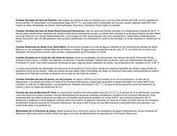 Fuentes Termales del Area de Pantoño: este pueblo se localiza al este de Casanay, en la vía hacia San Antonio del Golfo; en s