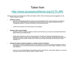 Taken from
http://www.accessexcellence.org/LC/TL/AR/
Borrowing heavily from Hollingsworth (1994) and Hopkins (1985) I offer t