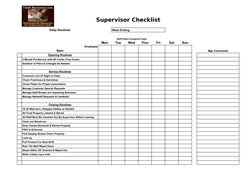 Supervisor Checklist
Daily Routines
Week Ending:
Staff Initial Completion Daily
Mon
Tue
Wed
Thur
Fri
Sat
Sun
Employee
Item
Mg