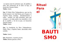 su esposa sean los primeros que, de palabra y
obra, den testimonio de fe entre su hijo, en
Jesucristo Nuestro Señor.
Todos: