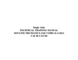  Single Aisle 
 TECHNICAL TRAINING MANUAL 
 M35 LINE MECHANICS (IAE V2500) (Lvl 2&3) 
 CAT II/ CAT III 
