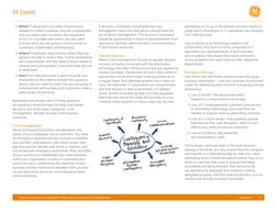 • What? IT equipment and other infrastructure 
needed to conduct business may be compromised 
and you need a plan to restore